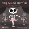 Ring Around the Rosie: Ballet Positions-Posciciones de Ballet - Patricia Romanov - 9781948066952