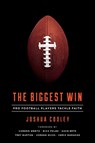 The Biggest Win - Joshua Cooley - 9781948130028