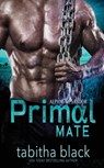 Primal Mate - Tabitha Black - 9781948140690