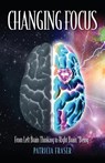 Changing Focus - Patricia Fraser - 9781948181471