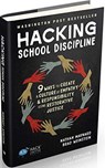 Hacking School Discipline - Nathan Maynard ; Brad Weinstein - 9781948212199
