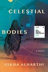 Alharthi, J: Celestial Bodies - Jokha Alharthi - 9781948226943