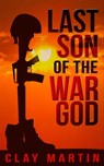 Last Son of the War God - Clay Martin - 9781948239837