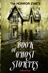 The Horror Zine's Book of Ghost Stories - Graham Masterton ; Dawn G Harris ; Joe R Lansdale - 9781948318969