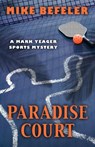 Paradise Court - Mike Befeler - 9781948338561