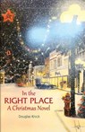 In the Right Place - Douglas Knick - 9781948365918