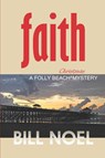 Faith - Bill Noel - 9781948374347