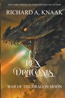 Rex Draconis - Richard A. Knaak - 9781948374972