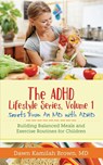 The ADHD Lifestyle Series, Volume 1 - Dawn Kamilah Brown MD - 9781948400008