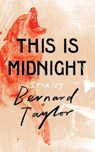 This Is Midnight - Bernard Taylor - 9781948405393