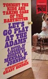 Let's Go Play at the Adams' (Paperbacks from Hell) - Mendal W. Johnson - 9781948405539
