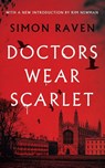 Doctors Wear Scarlet (Valancourt 20th Century Classics) - Simon Raven - 9781948405560