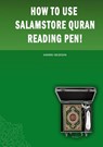How to Use Salamstore Quran Reading Pen! - Andrei Besedin - 9781948433402