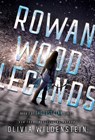 Rowan Wood Legends - Olivia Wildenstein - 9781948463621