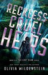 Reckless Cruel Heirs - Olivia Wildenstein - 9781948463683