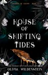 House of Shifting Tides - Olivia Wildenstein - 9781948463966