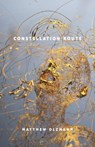 Constellation Route - Matthew Olzmann - 9781948579230