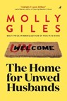 HOME FOR UNWED HUSBANDS - Molly Giles - 9781948585552