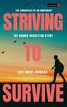 Striving to Survive - Ben Wood Johnson - 9781948600163