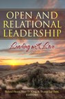 Open and Relational Leadership - Thomas Jay Oord - 9781948609234