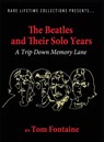 The Beatles and Their Solo Years - Tom Fontaine - 9781948638883