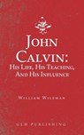 John Calvin - William Wileman - 9781948648684
