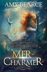 Mer-Charmer - Amy Bearce - 9781948661171