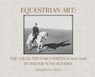 Oliveira, N: Equestrian Art - Nuno Oliveira - 9781948717274