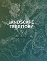 Landscape as Territory - Clara Oloriz - 9781948765190