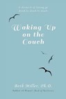 Waking Up on the Couch - MILLER,  Beth - 9781948796354