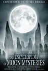 The Encyclopedia of Moon Mysteries - Constance Victoria (Constance Victoria Briggs) Briggs - 9781948803106