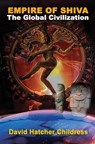 Empire of Shiva - David Hatcher (David Hatcher Childress) Childress - 9781948803762