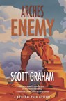 Arches Enemy - Scott Graham - 9781948814058