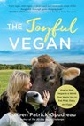 The Joyful Vegan - Colleen Patrick-Goudreau - 9781948836715
