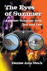 The Eyes of Summer - Denise Ann Stock - 9781948858984