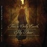 This Is Only Earth, My Dear: Images by Trillian Stars and Kyle Cassidy with Poems by Elizabeth Siddal - Kyle Cassidy - 9781948886475