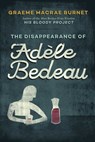 The Disappearance of Adèle Bedeau: An Inspector Gorski Investigation - Graeme MacRae Burnet - 9781948924061