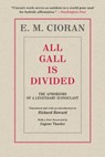 All Gall Is Divided - E. M. Cioran - 9781948924238