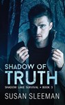 Shadow of Truth - Susan Sleeman - 9781949009484