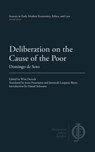 Deliberation on the Cause of the Poor - Domingo de Soto - 9781949011111