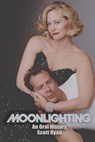 Moonlighting - Scott Ryan - 9781949024272