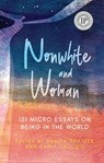 Nonwhite and Woman - Darien Hsu Gee ; Carla Crujido - 9781949116694