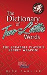 The Dictionary of Two-Letter Words - The Scrabble Player's Secret Weapon! - Rick Carlile - 9781949117127