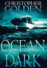 Golden, C: Ocean Dark - Christopher Golden - 9781949140880