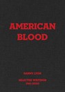 Danny Lyon: American Blood - Randy Kennedy - 9781949172454