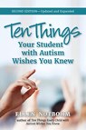 Ten Things Your Student with Autism Wishes You Knew - Ellen Notbohm - 9781949177862