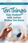 Ten Things Your Student with Autism Wishes You Knew - Ellen Notbohm - 9781949177862