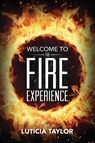 The Fire Experience - Luticia Taylor - 9781949231373