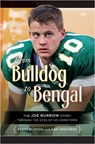 From Bulldog to Bengal: The Joe Burrow Story Through the Eyes of His Hometown - Scott Burson - 9781949248678