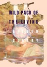 Wild Pack of the Living - Eileen Cleary - 9781949279511
